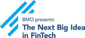 BMO - Next Big Idea Award - Fintech